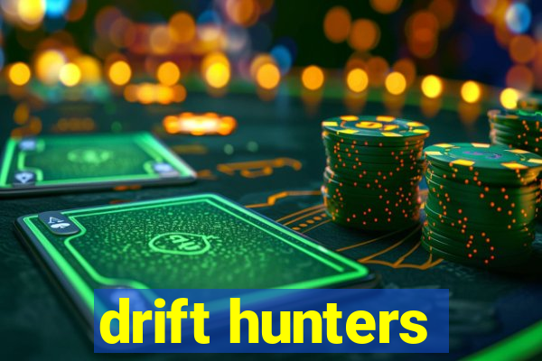 drift hunters